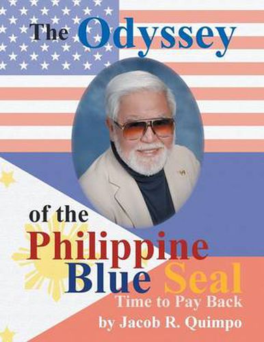 Cover image for The Odyssey of the Philippine Blue Seal: Time to Pay Back