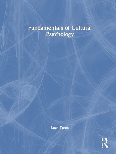 Cover image for Fundamentals of Cultural Psychology
