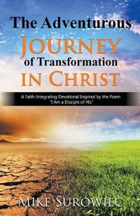 Cover image for The Adventurous Journey of Transformation in Christ