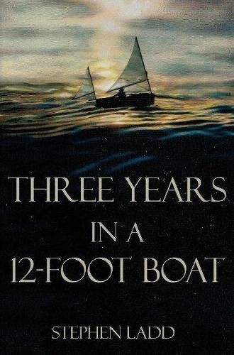 Cover image for Three Years in a 12-Foot Boat