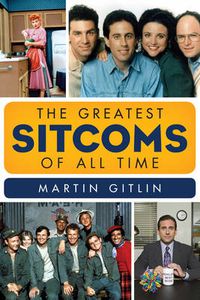 Cover image for The Greatest Sitcoms of All Time