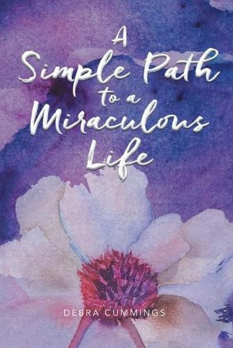 Cover image for A Simple Path to a Miraculous Life