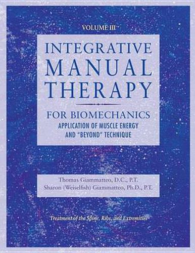 Integrative Manual Therapy for Therapeutic Assessment and Intervention of Biomechanical Dysfunction with Muscle Energy and Beyond Technique: Intervention Manual Therapy