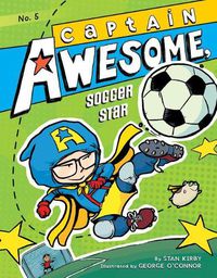 Cover image for Captain Awesome, Soccer Star