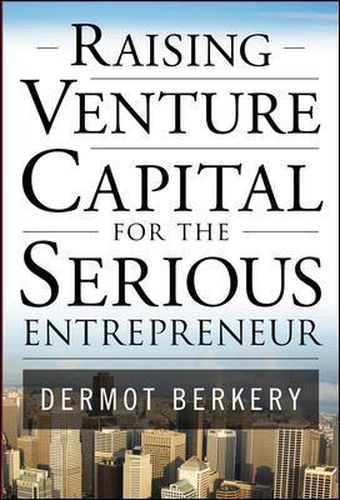 Cover image for Raising Venture Capital for the Serious Entrepreneur
