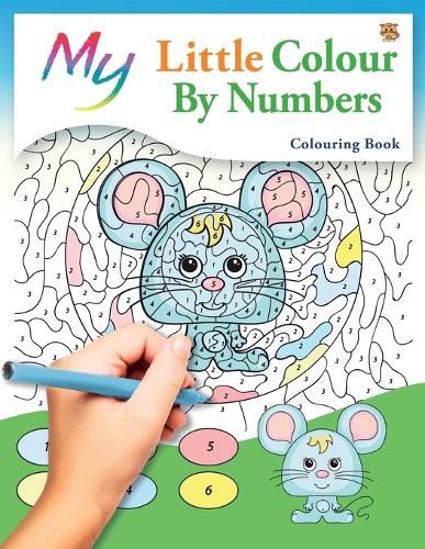 Cover image for My Little Colour By Numbers Colouring Book: Cute Creative Children's Colouring