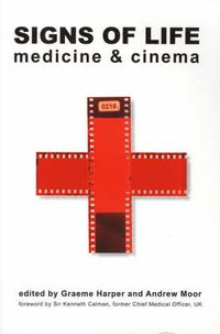 Cover image for Signs of Life - Medicine and Cinema