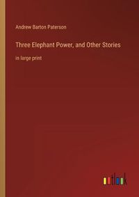 Cover image for Three Elephant Power, and Other Stories