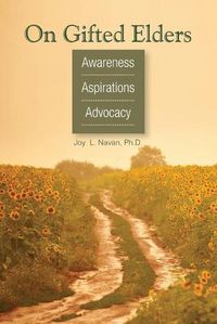 Cover image for On Gifted Elders: Awareness, Aspirations, Advocacy