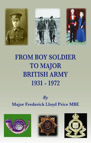 From Boy Soldier to Major: British Army 1931-72