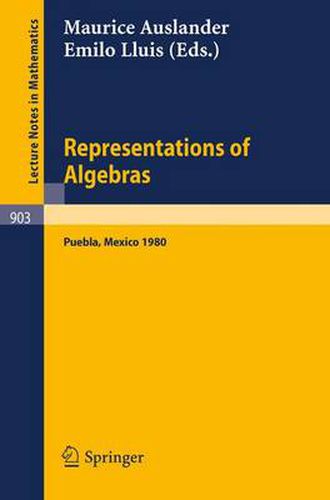 Cover image for Representations of Algebras: Proceedings of the Third International Conference on Representations of Algebras, Held in Puebla, Mexico, August 4-8, 1980