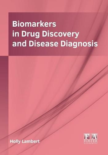 Cover image for Biomarkers in Drug Discovery and Disease Diagnosis