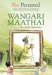 Cover image for She Persisted: Wangari Maathai