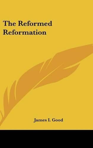 The Reformed Reformation