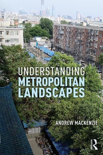 Cover image for Understanding Metropolitan Landscapes