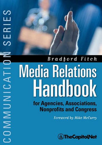 Cover image for Media Relations Handbook: For Agencies, Associations, Nonprofits and Congress - The Big Blue Book