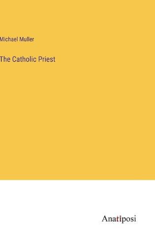 Cover image for The Catholic Priest