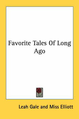 Cover image for Favorite Tales of Long Ago