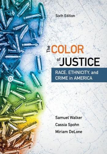 Cover image for The Color of Justice: Race, Ethnicity, and Crime in America