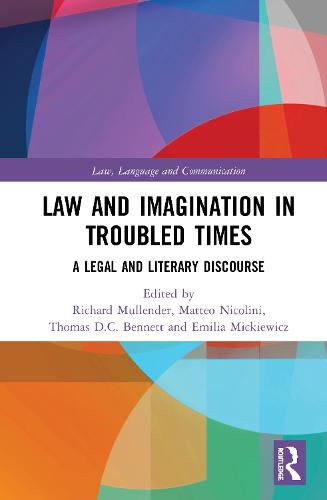 Law and Imagination in Troubled Times: A Legal and Literary Discourse