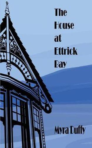 Cover image for The House at Ettrick Bay