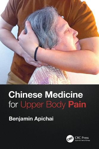 Cover image for Chinese Medicine for Upper Body Pain