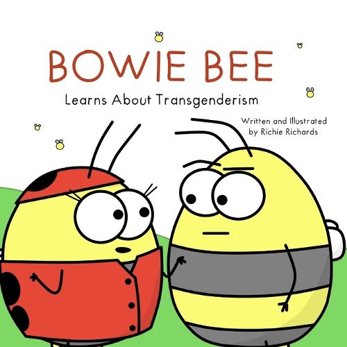 Cover image for Bowie Bee Learns About Transgenderism