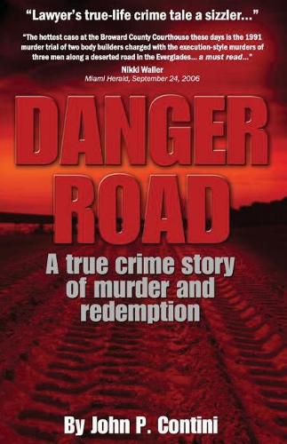 Cover image for Danger Road: A true crime story of murder and redemption