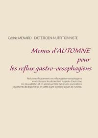 Cover image for Menus d'automne pour les reflux gastro-oesophagiens