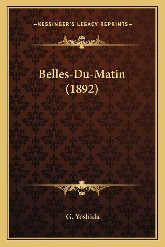 Cover image for Belles-Du-Matin (1892)
