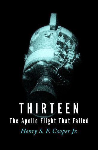 Cover image for Thirteen: The Apollo Flight That Failed