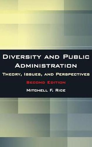 Cover image for Diversity and Public Administration: Theory, Issues, and Perspectives