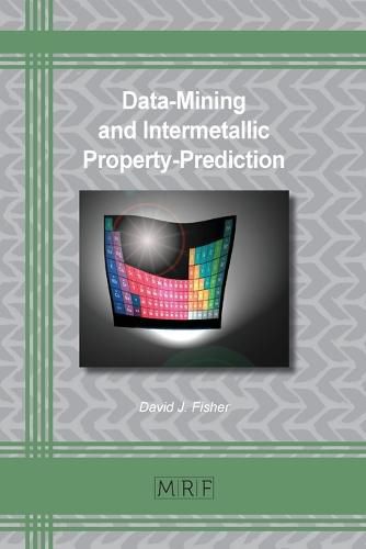 Data-Mining and Intermetallic Property-Prediction