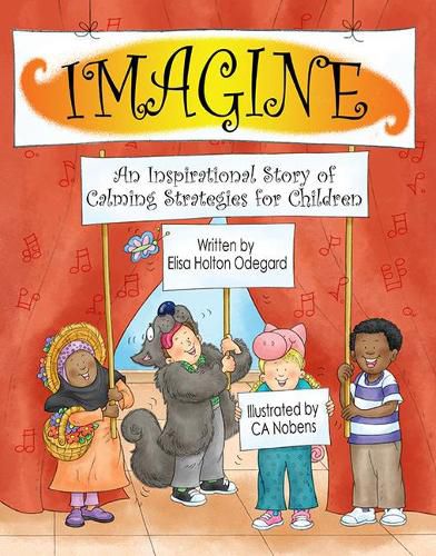 Cover image for Imagine: An Inspirational Story of Calming Strategies for Children