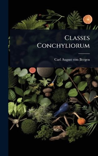 Cover image for Classes Conchyliorum
