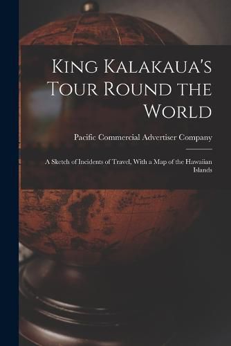 Cover image for King Kalakaua's Tour Round the World