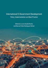 Cover image for International E-Government Development: Policy, Implementation and Best Practice