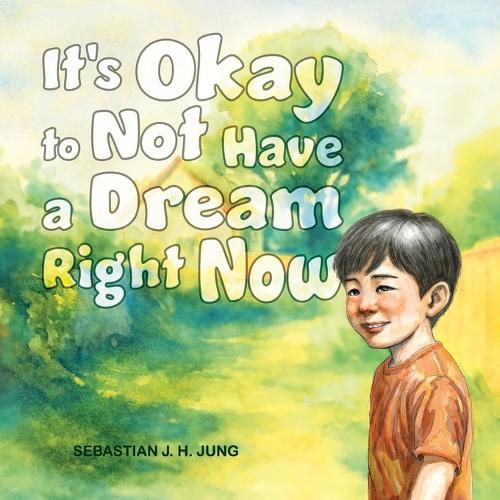 Cover image for It's Okay to Not Have a Dream Right Now