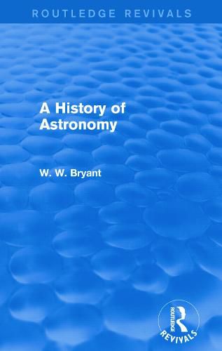 Cover image for A History of Astronomy (Routledge Revivals)