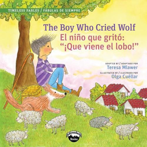 Cover image for The Boy Who Cried Wolf/El Muchacho Que Grito Lobo