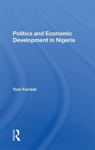Cover image for Politics and Economic Development in Nigeria