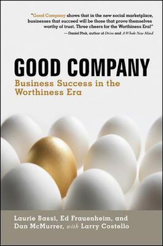 Cover image for Good Company: Business Success in the Worthiness Era