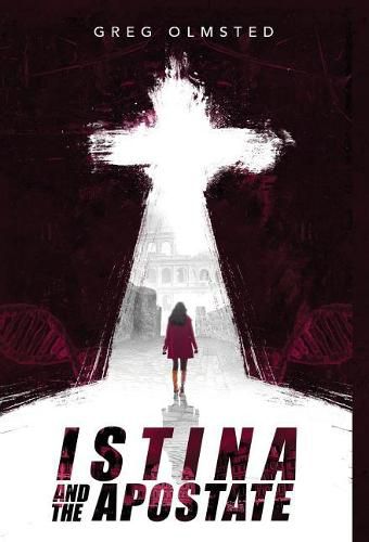 Cover image for Istina and the Apostate: Religion, Genetics, and the Search for Meaning