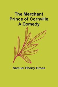 Cover image for The Merchant Prince of Cornville