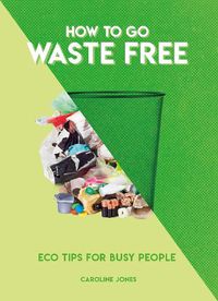 Cover image for How to Go Waste Free: Eco Tips for Busy People