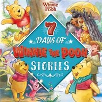 Cover image for Disney Winnie the Pooh: 7 Days of Winnie the Pooh Stories