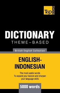 Cover image for Theme-based dictionary British English-Indonesian - 5000 words