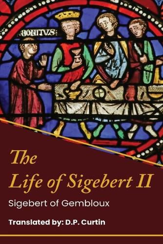 Cover image for The Life of King Sigebert II