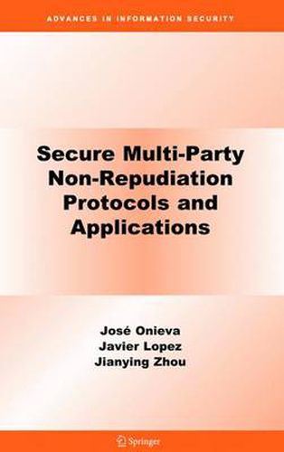 Cover image for Secure Multi-Party Non-Repudiation Protocols and Applications