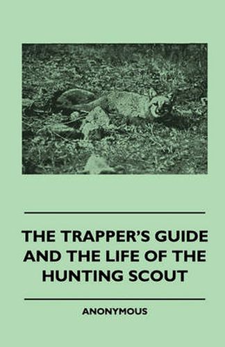 Cover image for The Trapper's Guide And The Life Of The Hunting Scout